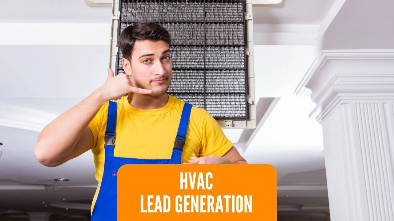 Unlocking HVAC Leads: Strategies to Generate Business in Your Area